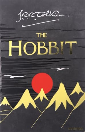 The Hobbit: The Classic Bestselling Fantasy Novel - J. R. R. Tolkien