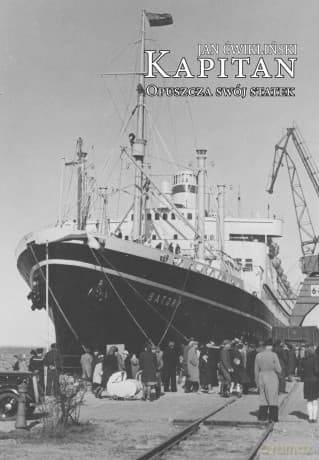 Kapitan opuszcza swój statek (wyd. II) - Jan Ćwikliński