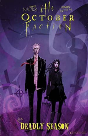 The October Faction: Deadly Season: 4 - Steve Niles