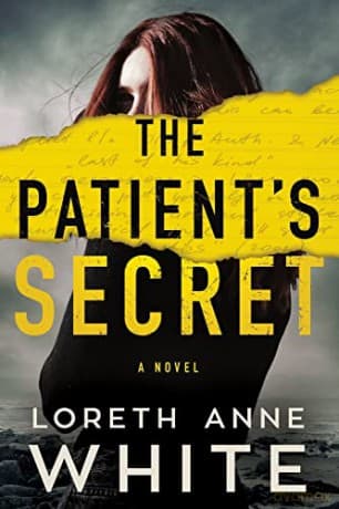The Patient's Secret: A Novel - Loreth Anne White