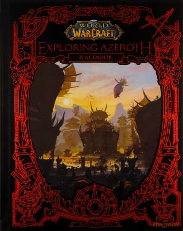 World of Warcraft: Exploring Azeroth - Kalimdor - Blizzard Entertainment