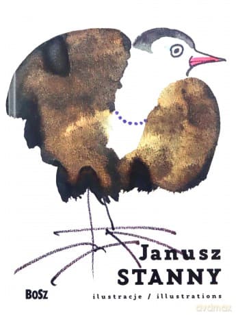 Janusz Stanny. Ilustracje - Dorota Folga-Januszewska, prof.