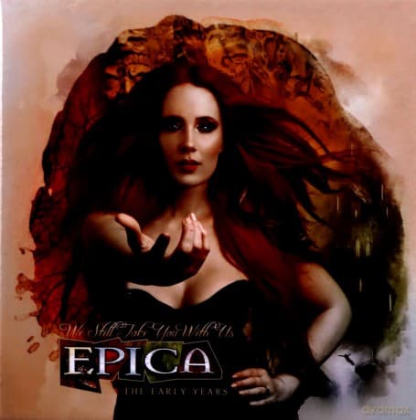 Epica: We Still Take You With Us The Early Years