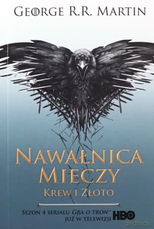 Nawałnica mieczy. Krew i złoto. Pieśń Lodu i Ognia (okładka filmowa) - George R.R. Martin