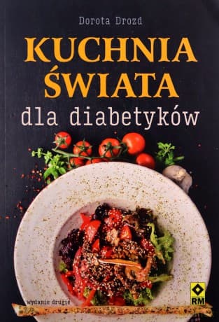 Kuchnie świata dla diabetyków - Dorota Drozd
