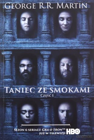 Taniec ze smokami. Pieśń lodu i ognia (Tom 1) (okładka filmowa) - George R.R. Martin