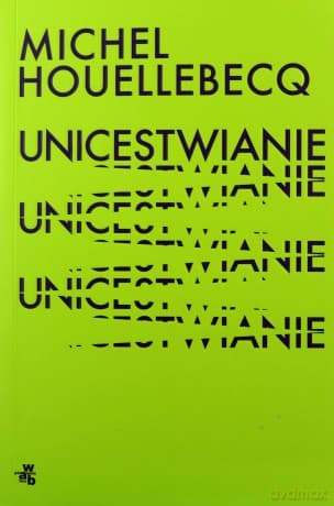 Unicestwianie - Michel Houellebecq