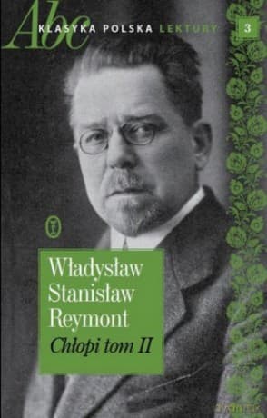 Chłopi (Tom 2. ABC Klasyka polska. Lektury (Tom 3) - Władysław Reymont