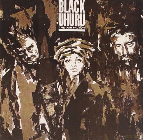 Black Uhuru: The Dub Factor