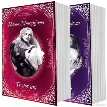 Trędowata. Część 1-2. Literatura Polskiego Romansu (Tom 1-2) - Helena Mniszkówna