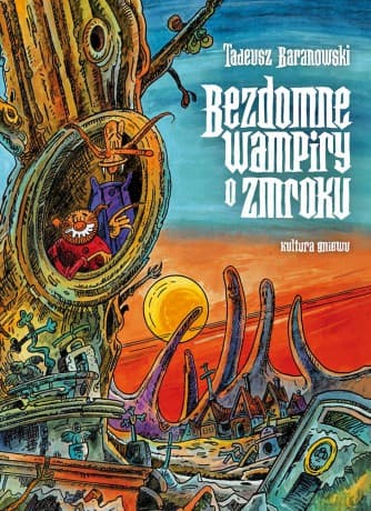 Bezdomne wampiry o zmroku - Tadeusz Baranowski