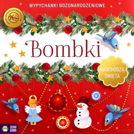 Bombki. Wypychanki. Nadchodzą Święta