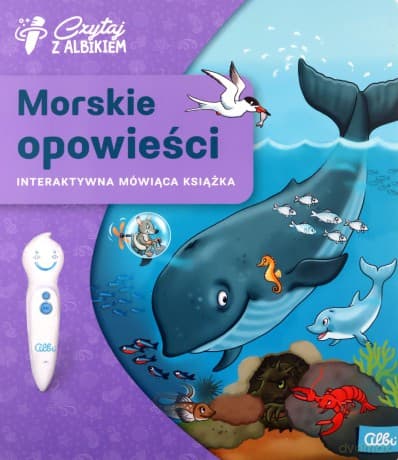 Czytaj z Albikiem - Morskie opowieści (książka interaktywna) Praca zbiorowa