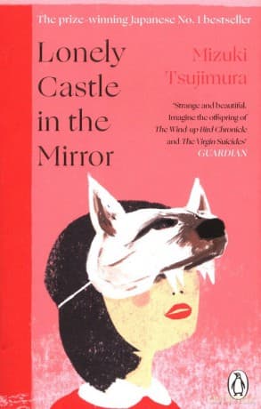 Lonely Castle in the Mirror - Mizuki Tsujimura