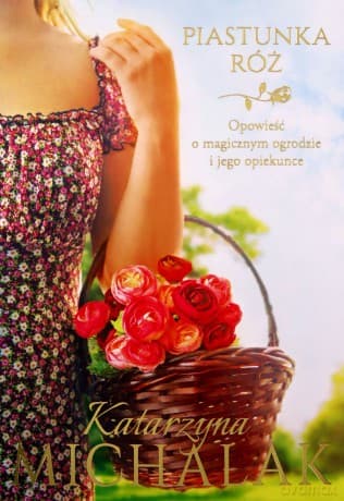 Piastunka róż - Katarzyna Michalak