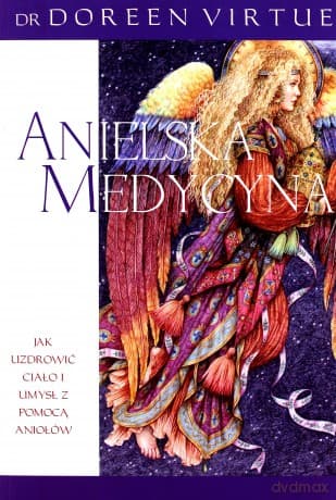 Anielska medycyna - Doreen Virtue