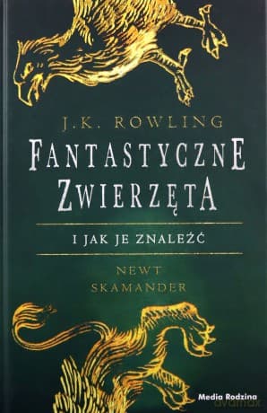 Fantastyczne zwierzęta i jak je znaleźć - Joanne K. Rowling