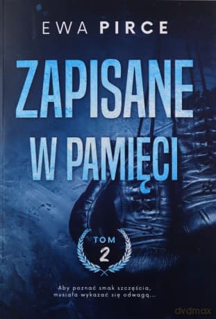 Zapisane w pamięci (Tom 2) - Ewa Pirce
