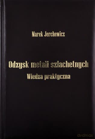 Odzysk metali szlachetnych - Marek Jerchewicz