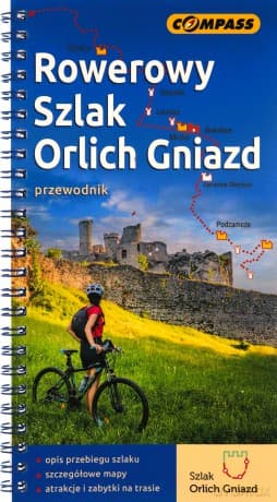 Rowerowy Szlak Orlich Gniazd Przewodnik rowerowy