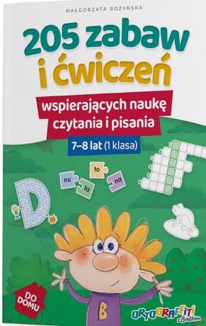 205 zabaw i ćwiczeń wspierających naukę czytania i pisania dla klasa I - Małgorzata Rożyńska