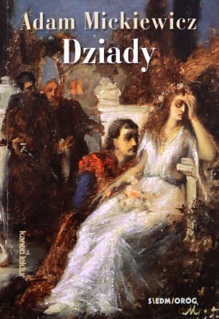 Dziady - Adam Mickiewicz