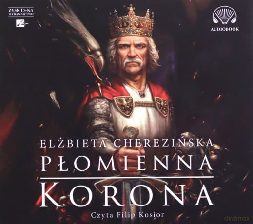 Płomienna korona. Odrodzone Królestwo. (Tom 3) - Elżbieta Cherezińska