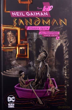 Ulotne życia. Sandman. (Tom 7) - Neil Gaiman, Jill Thompson, Vince Locke