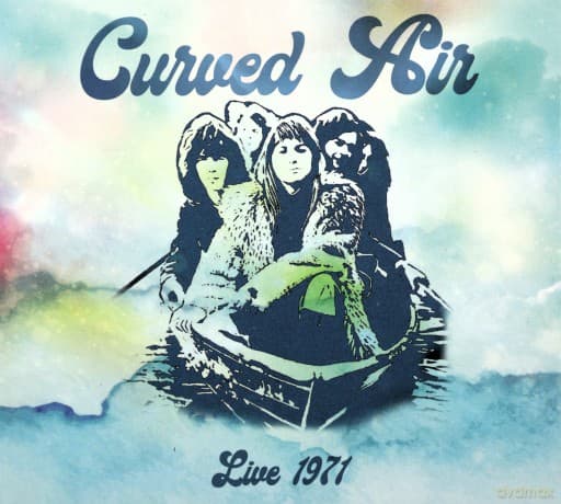 Curved Air: Live 1971