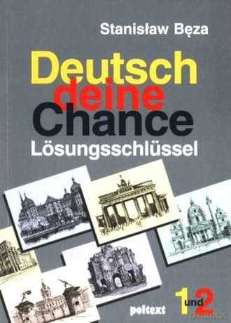Deutsch deine Chance - klucz z rozwiązaniami - Stanisław Bęza