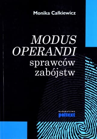 Modus operandi sprawców zabójstw (miękka) - Monika Calkiewicz