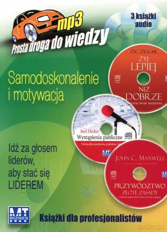 Samodoskonalenie i motywacja - Zig Ziglar, Bert Decker, John C. Maxwell