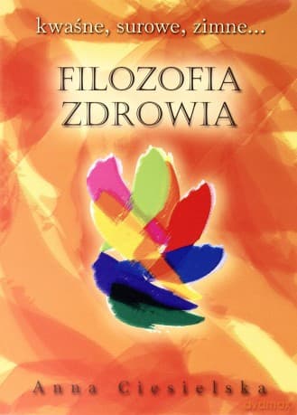 Filozofia zdrowia - Anna Ciesielska