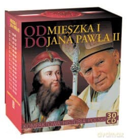 Od Mieszka I do Jana Pawła II. Kompaktowa historia Polski na 30 CD - praca zbiorowa