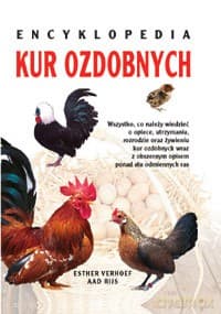 Encyklopedia kur ozdobnych - Esther Verhoef, Aad Rijs