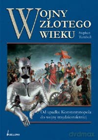 Wojny złotego wieku - Stephen Turnbull