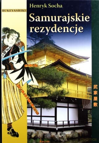 Rezydencje samurajów - Henryk Socha