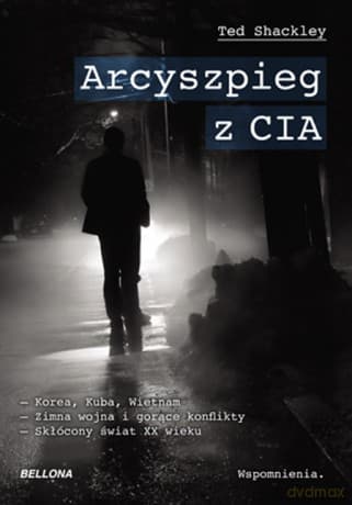 Arcyszpieg z CIA - Ted Shackley