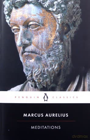 Meditations: Marcus Aurelius (Penguin Classics) - Marcus Aurelius