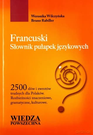 Francuski. Słownik Pułapek Językowych
