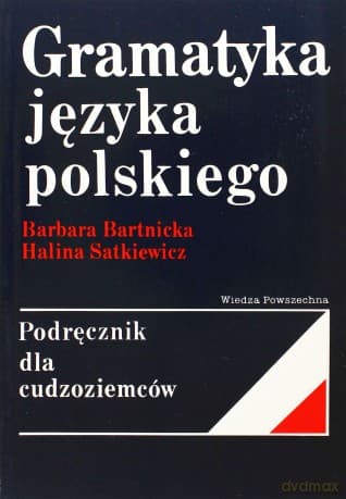 Gramatyka Języka Polskiego. Podręcznik Dla Cudzoziemców