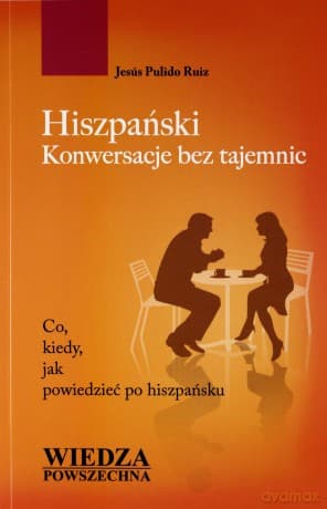 Hiszpański. Konwersacje Bez Tajemnic