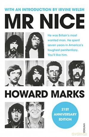 Mr Nice: 21st Anniversary Edition - Howard Marks