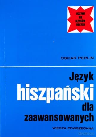 Język Hiszpański Dla Zaawansowanych. Wyd.3