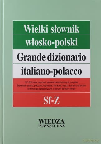 Wielki Słownik Włosko-Polski T.4 Sf-Z