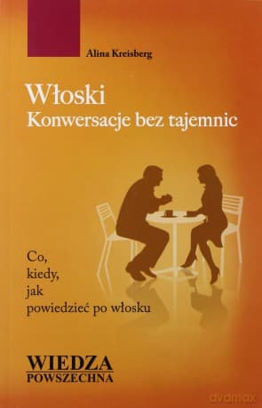 Włoski. Konwersacje Bez Tajemnic