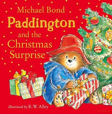 Paddington and the Christmas Surprise: A funny, festive story about Paddington - Michael Bond