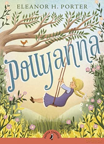 Pollyanna (Puffin Classics) - Eleanor H. Porter