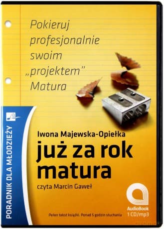 Już Za Rok Matura - Iwona Majewska Opiełka