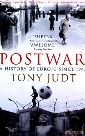 Postwar: A History of Europe Since 1945 - Tony Judt